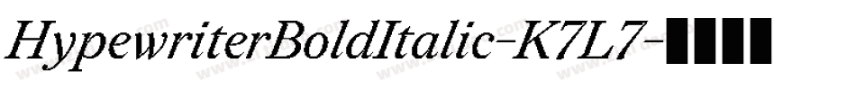 HypewriterBoldItalic-K7L7字体转换