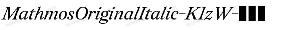 MathmosOriginalItalic-K1zW字体转换