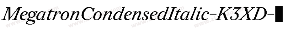 MegatronCondensedItalic-K3XD字体转换