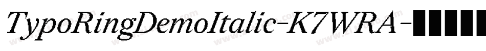 TypoRingDemoItalic-K7WRA字体转换