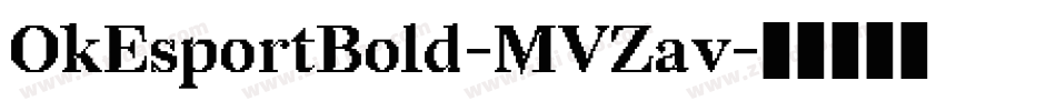 OkEsportBold-MVZav字体转换