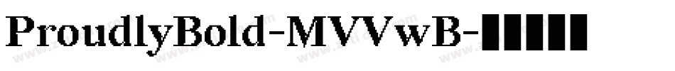ProudlyBold-MVVwB字体转换