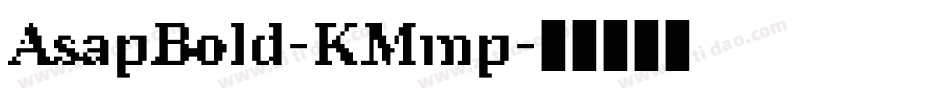 AsapBold-KMmp字体转换