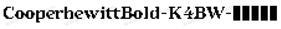 CooperhewittBold-K4BW字体转换