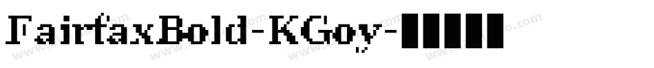FairfaxBold-KGoy字体转换