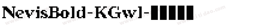 NevisBold-KGwl字体转换