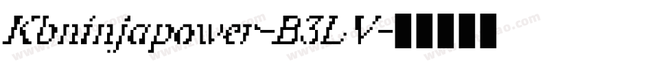 Kbninjapower-B3LV字体转换
