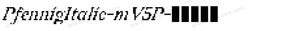 PfennigItalic-mV5P字体转换