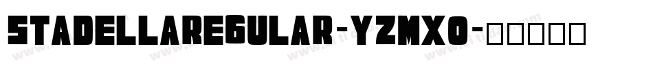 StadellaRegular-YzMXO字体转换