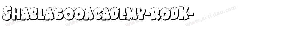 ShablagooAcademy-rodK字体转换