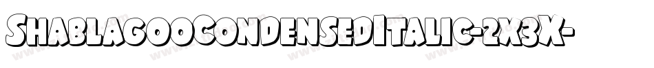 ShablagooCondensedItalic-2x3X字体转换