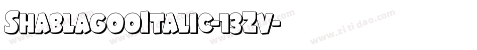 ShablagooItalic-13Zv字体转换