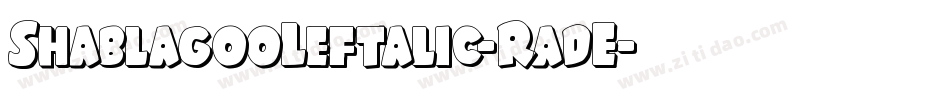 ShablagooLeftalic-RadE字体转换