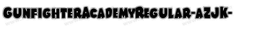 GunfighterAcademyRegular-aZJK字体转换