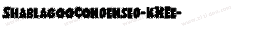 ShablagooCondensed-KXEe字体转换