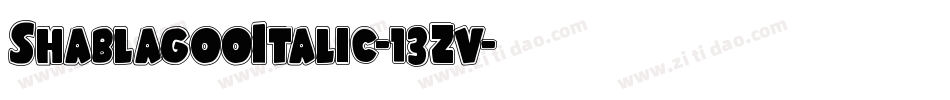 ShablagooItalic-13Zv字体转换