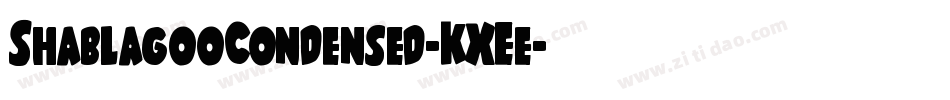 ShablagooCondensed-KXEe字体转换