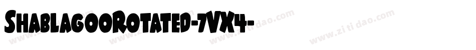 ShablagooRotated-7VX4字体转换