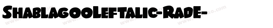 ShablagooLeftalic-RadE字体转换
