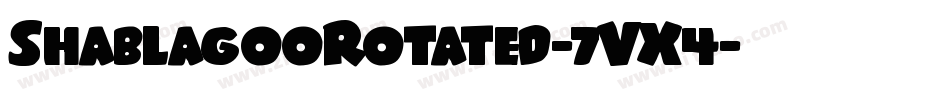 ShablagooRotated-7VX4字体转换