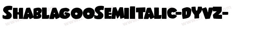 ShablagooSemiItalic-dYvZ字体转换
