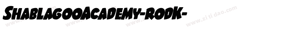 ShablagooAcademy-rodK字体转换