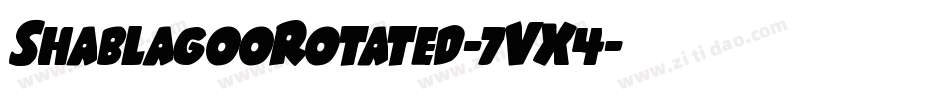 ShablagooRotated-7VX4字体转换