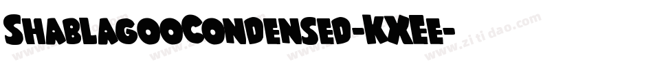 ShablagooCondensed-KXEe字体转换