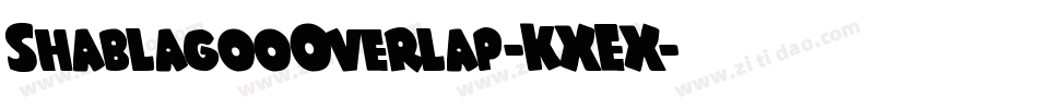 ShablagooOverlap-KXEX字体转换