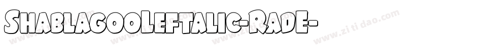 ShablagooLeftalic-RadE字体转换
