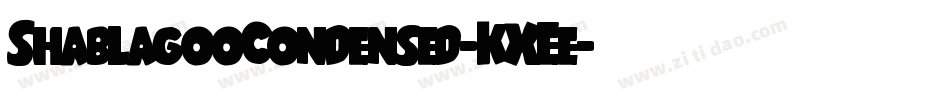 ShablagooCondensed-KXEe字体转换