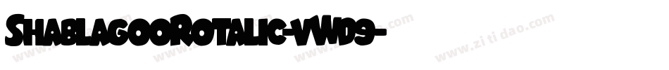ShablagooRotalic-vWd9字体转换