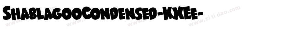 ShablagooCondensed-KXEe字体转换