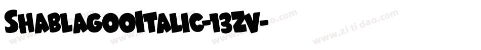 ShablagooItalic-13Zv字体转换