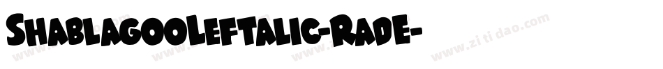 ShablagooLeftalic-RadE字体转换