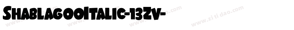 ShablagooItalic-13Zv字体转换