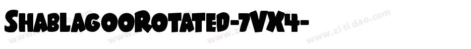 ShablagooRotated-7VX4字体转换