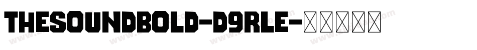 TheSoundBold-d9rLE字体转换