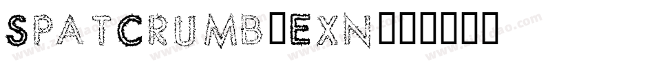 SpatCrumb-Exn字体转换