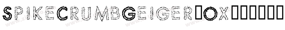 SpikeCrumbGeiger-Ox4字体转换