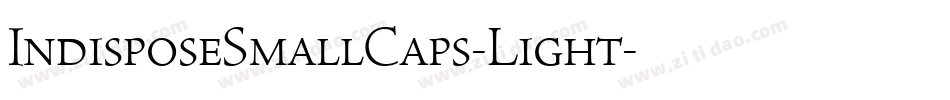IndisposeSmallCaps-Light字体转换