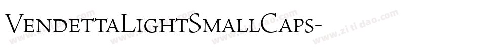 VendettaLightSmallCaps字体转换