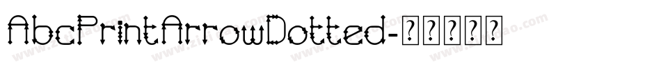 AbcPrintArrowDotted字体转换