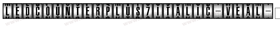 LedCounterPlus7Italic-vEAL字体转换
