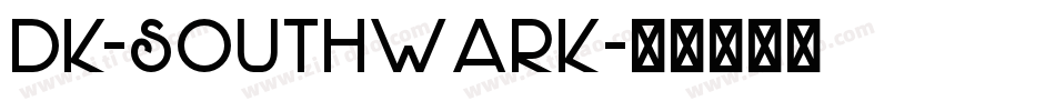 DK-Southwark字体转换
