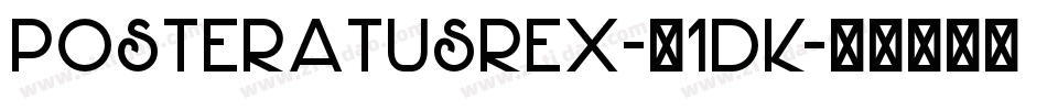 PosteratusRex-41dK字体转换