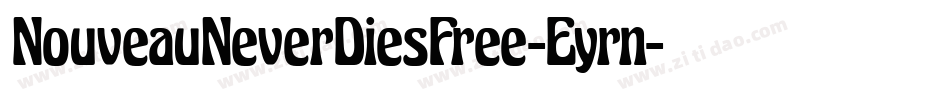 NouveauNeverDiesFree-Eyrn字体转换