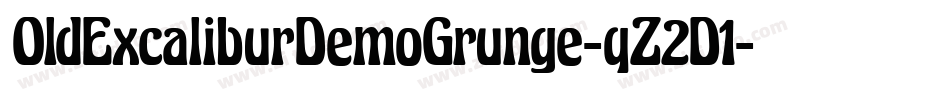 OldExcaliburDemoGrunge-qZ2D1字体转换