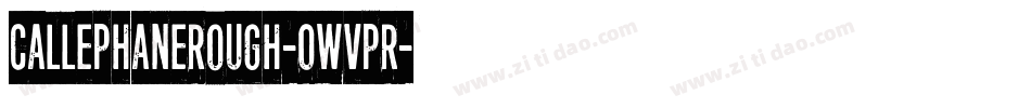 CallephaneRough-0WvpR字体转换