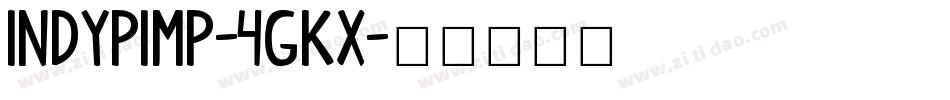 IndyPimp-4gKx字体转换